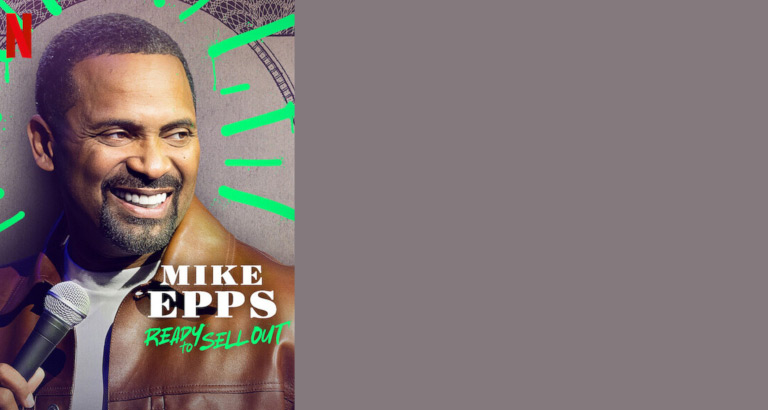 Mike Epps comedy special Ready to Sell Out